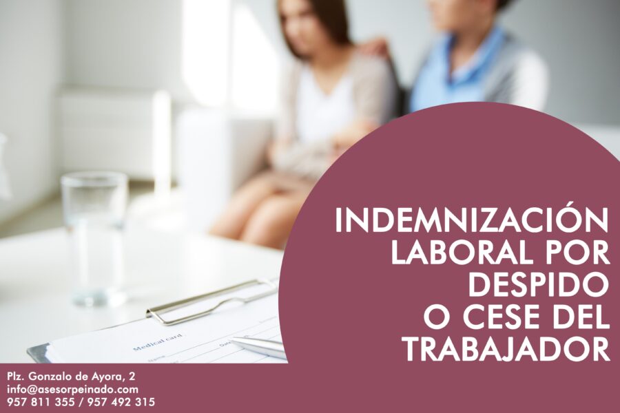 Indemnización laoral por despido o cese del trabajador